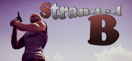 Download reloaded game Stranded B v1.0 Build 9815062