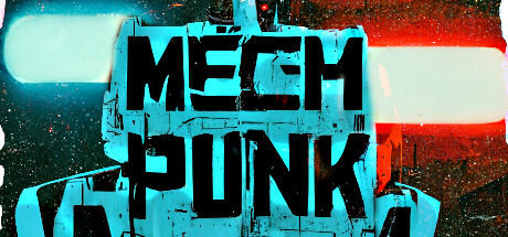 Download reloaded game MECH PUNK Build 11093470