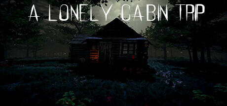 Download game A Lonely Cabin Trip Build 10034963 latest version