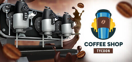 Download game Coffee Shop Tycoon v1.0 latest version