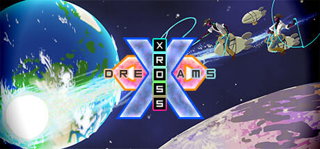 Download game Xross Dreams v1.37 - TENOKE latest version