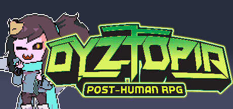 Download game Dyztopia Post Human RPG v1.0 Build 10329003 latest version