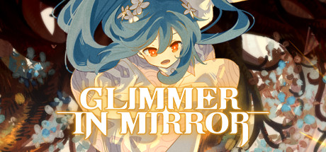 Download game Glimmer in Mirror v0.7.2.005 latest version