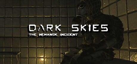 Download game Dark Skies The Nemansk Incident Build 10630563 latest version