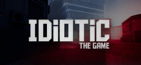 Download game IDIOTIC The Game Build 10470958 latest version