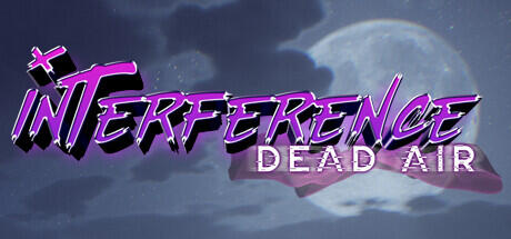 Download game Interference Dead Air v1.0.5 latest version