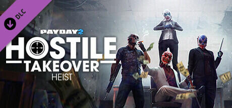 Download game PAYDAY 2 Hostile Takeover Heist Build 10619567 latest version