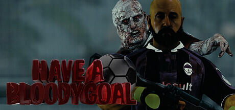 Download game Have a Bloody Goal Build 10661448 latest version