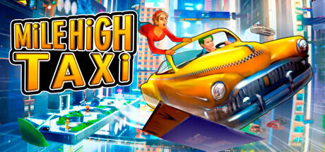 Download game MiLE HiGH TAXi v1.0 latest version