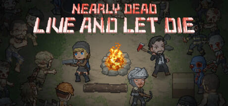 Download reloaded game Nearly Dead Live and Let Die v230301