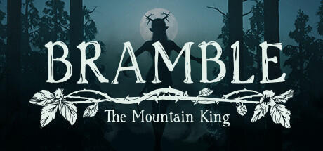 Download game Bramble The Mountain King Build 11395309 - TENOKE latest version