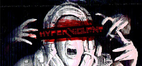 Download game HYPERVIOLENT v0.8.8.1 latest version