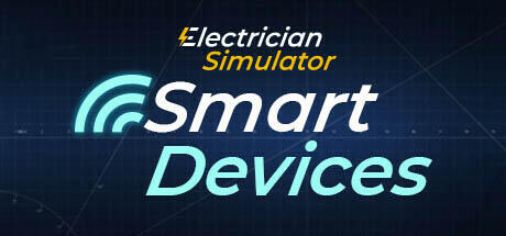 Download game Electrician Simulator Smart Devices Build 11360570 - DOGE latest version