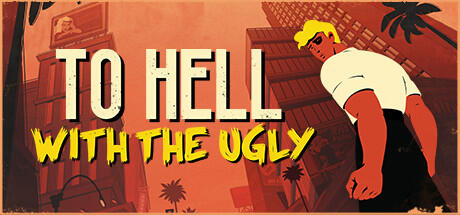 Download game To Hell With The Ugly - TENOKE + Update v20230705 (Build 11630872) latest version