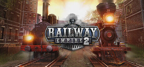 Cover image for game update: Railway Empire 2 v1.7.0.64099 (Deluxe Edition) + all DLC