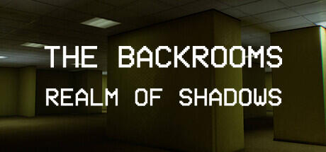 Download game Backrooms Realm of Shadows v1.4 (Build 11681919) - TENOKE latest version