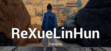 Download reloaded game ReXueLinHun Dynasty Build 11421738 - TENOKE