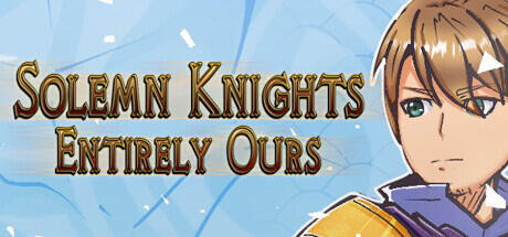 Download game Solemn Knights Entirely Ours Build 11491514 - TENOKE latest version