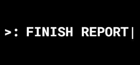 Download reloaded game Finish Report Build 11696725 - TENOKE