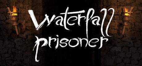 Download game Waterfall Prisoner v1.0.1 - TENOKE latest version