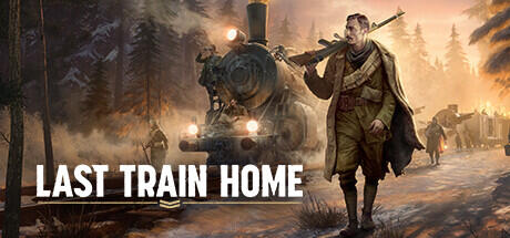 Download reloaded game Last Train Home (RUNE RELEASE) + Update v1.0.0.32413