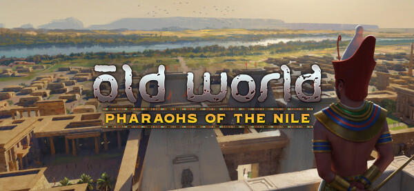 Download game Old World Pharaohs of the Nile v1.0.68949 - RUNE latest version