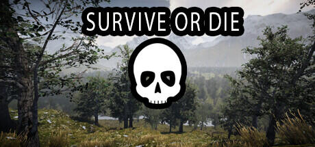 Download reloaded game Survive or Die Build 12692602 - TENOKE