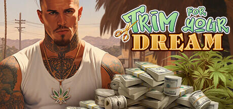 Download game Trim For Your Dream Build 13030948 (TENOKE RELEASE) latest version