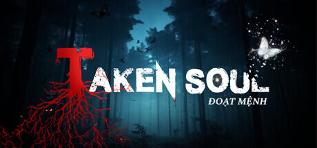 Download reloaded game Taken Soul Doat Menh Build 13680058 (TENOKE RELEASE)