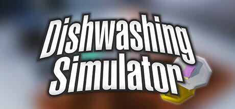 Download reloaded game Dishwashing Simulator Build 13967430 (TENOKE RELEASE)