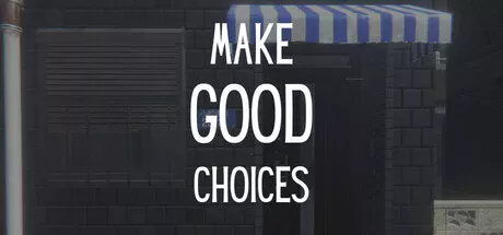 Cover image for game update: Make Good Choices (TENOKE): Update v1.2.6