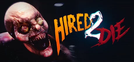 Download game Hired 2 Die v1.0.0.3 (TENOKE Release) latest version