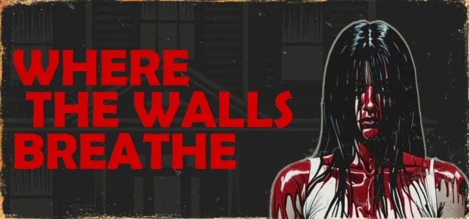 Download game Where the Walls Breathe Build 17506624 (TENOKE Release) latest version