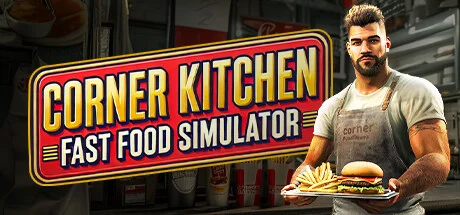 Download game Corner Kitchen Fast Food Simulator Build 17692201 (TENOKE Release) latest version