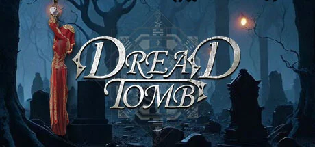 Download game Dread Tomb v1.17 Build 17615116 (TENOKE Release) latest version