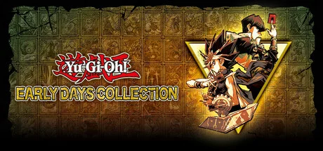 Download game Yu-Gi-Oh EARLY DAYS COLLECTION Build 16805876 (TENOKE Release) latest version