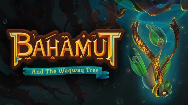 Download game Bahamut and the Waqwaq Tree Build 18356024 (TENOKE Release) latest version