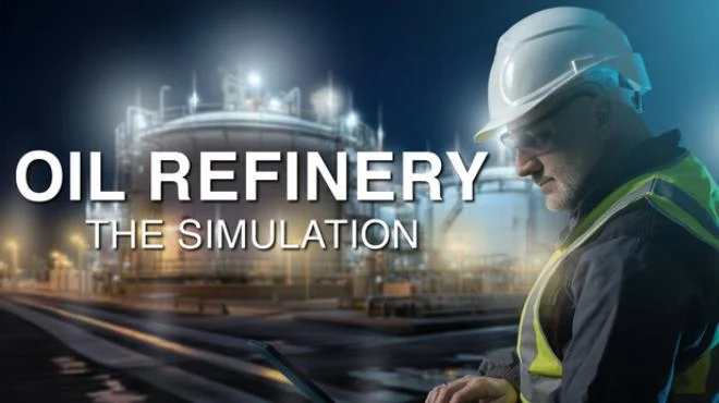 Download game Oil Refinery The Simulation Build 18387876 (TENOKE Release) latest version