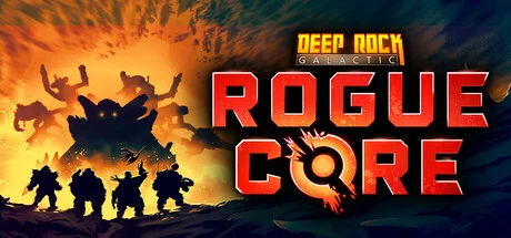 Cover image for game update: Deep Rock Galactic Rogue Core v0.4.118863