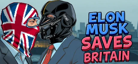 Cover image for game update: Elon Musk Saves Britain (TENOKE Build 17913370)