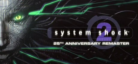 Cover image for game update: System Shock 2 25th Anniversary Remaster (RUNE v1.0.4248.0)