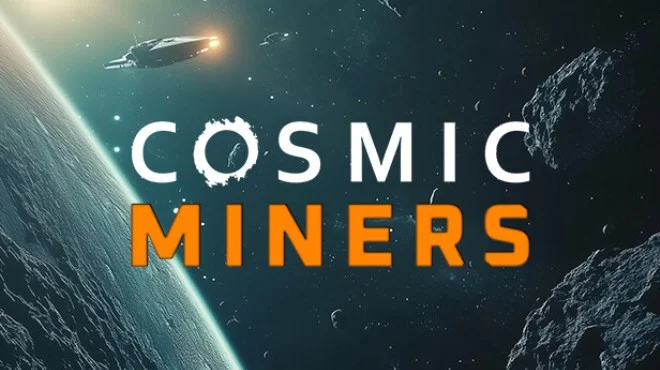 Download reloaded game Cosmic Miners Build 19117551
