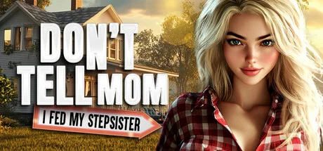 Cover image for game update: Dont Tell Mom I Fed My Stepsister Build 19191031