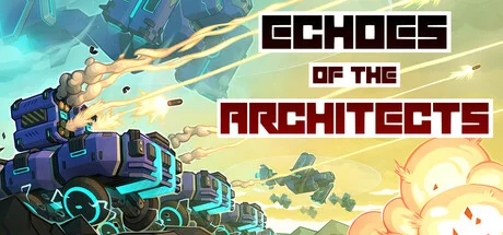 Download reloaded game Echoes of the Architects v1.1 Build 19396963