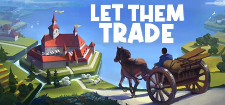 Download game Let Them Trade Build 19195581 latest version