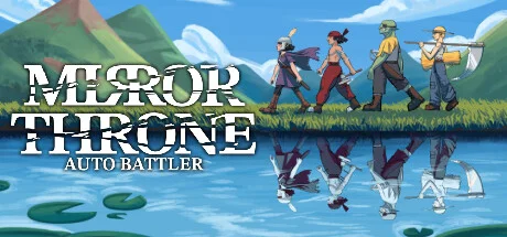 Download game Mirror Throne Auto Battler Build 19702361 latest version