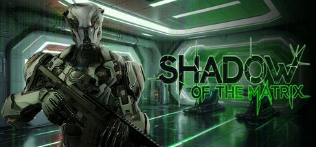 Cover image for game update: Shadow of the Matrix Build 17.08.2025