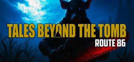 Download reloaded game Tales Beyond The Tomb Route 86 Build 19663032