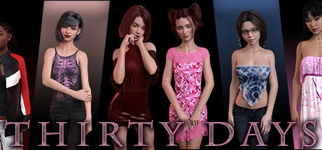 Download game Thirty Days v0.8M (Build 19366745) latest version