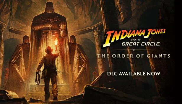 Cover image for game update: Indiana Jones and the Great Circle The Order of Giants (RUNE): Update v1.0.11.0 Build 20223554